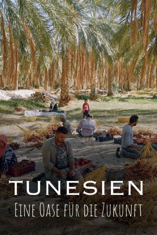 Tunesien - Eine Oase für die Zukunft (2024)