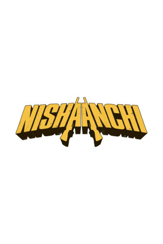 Nishaanchi (2025)