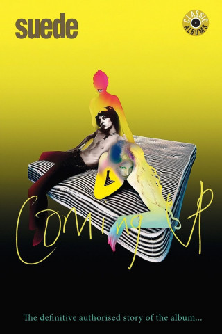 Classic Albums: Suede - Coming Up (2021)