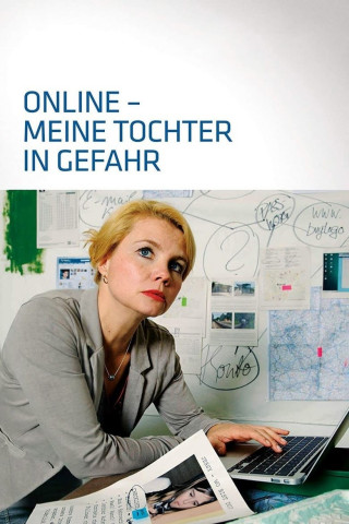 Online - Meine Tochter in Gefahr (2012)