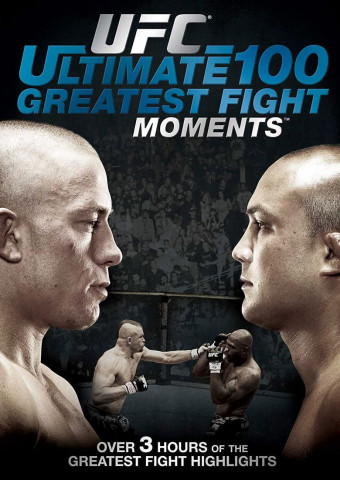 UFC - Ultimate 100 Greatest Fight Moments (2009)