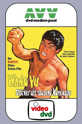 Wang Yu - Stärker als tausend Kamikaze (1973)