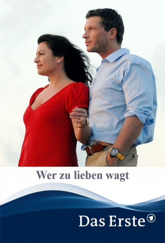 Wer zu lieben wagt (2010)