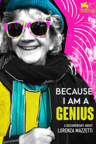 Perché sono un genio! Lorenza Mazzetti (2016)