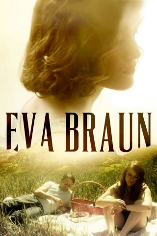 Eva Braun - Sex & Politik (2015)
