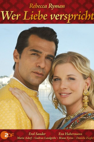 Wer Liebe verspricht (2008)
