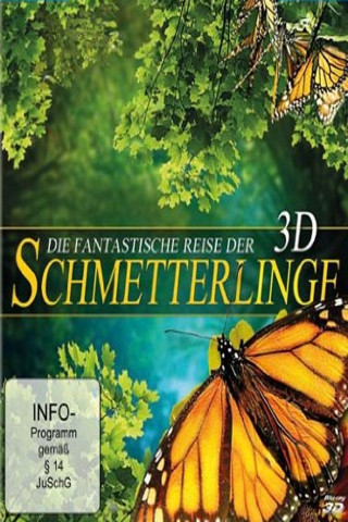 Die fantastische Reise der Schmetterlinge 3D (2012)
