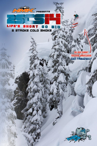 2 Stroke Cold Smoke 14: Life’s Short Go Big (2011)
