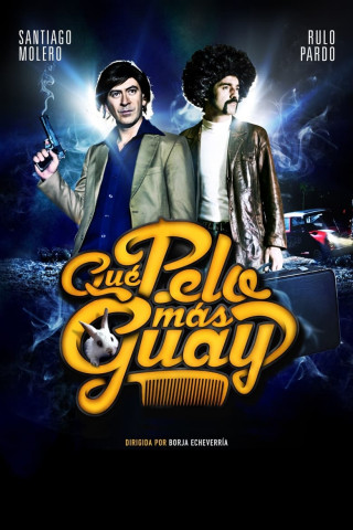 Qué pelo más guay (2012)