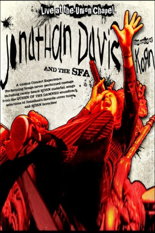 Jonathan Davis and the SFA - Alone I play / Live at the Union Chapel, London (2011)