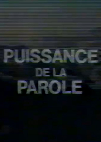 Puissance de la parole (1988)