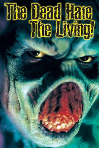 The Dead Hate the Living (2000)