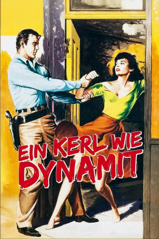 Ein Kerl wie Dynamit (1957)