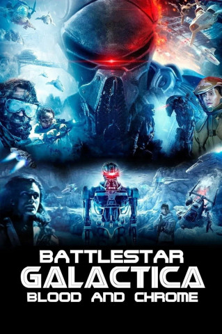Battlestar Galactica: Blood & Chrome (2012)