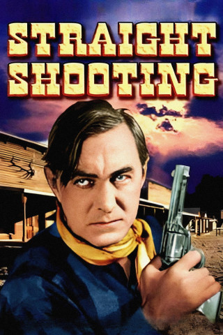 Straight Shooting (1917)