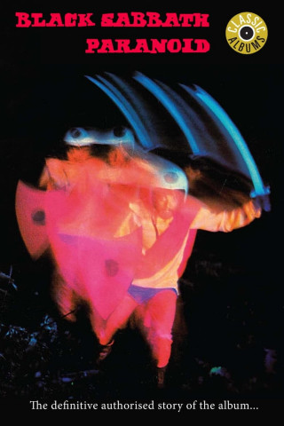 Black Sabbath - Paranoid - Classic Albums (2010)