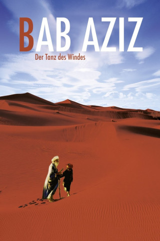 Bab'Aziz - Der Tanz des Windes (2006)