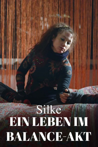 Silke - Ein Leben im Balance-Akt (2023)