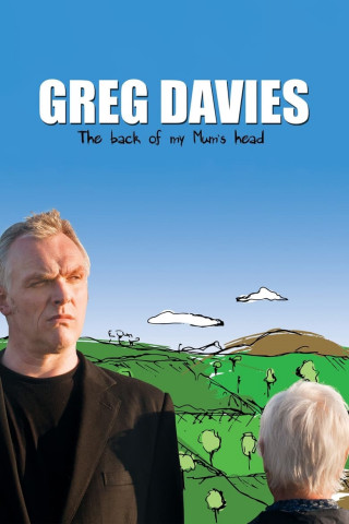 Greg Davies: The Back of My Mum's Head (2013)