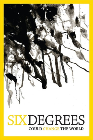 National Geographic - Sechs Grad bis zur Klimakatastrophe? (2008)