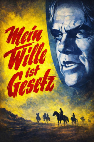 Mein Wille ist Gesetz (1956)