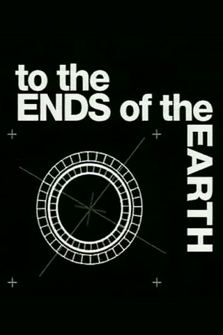 To the Ends of the Earth (2005)