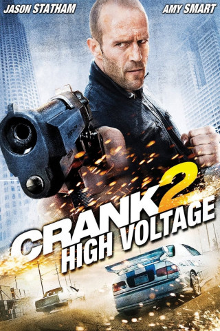 Crank 2 - High Voltage (2009)