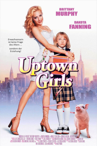 Uptown Girls - Eine Zicke kommt selten allein (2003)