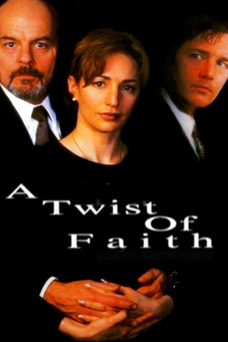 Twist of Faith (1999)