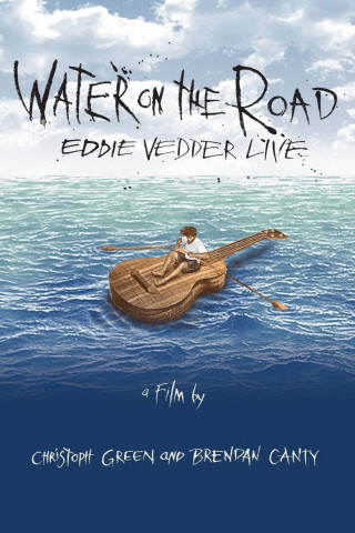 Eddie Vedder - Water On The Road (2011)