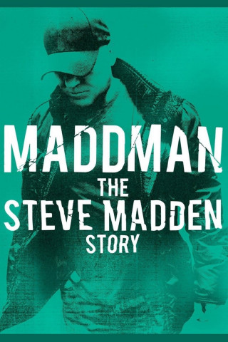 Maddman: Die Geschichte von Steve Madden [OV] (2017)