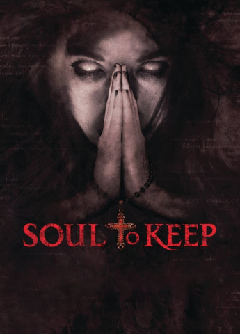 Soul To Keep - Dein letztes Gebet (2018)