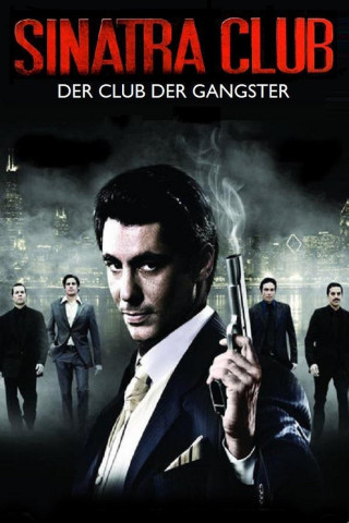 Sinatra Club - Der Club der Gangster (2010)