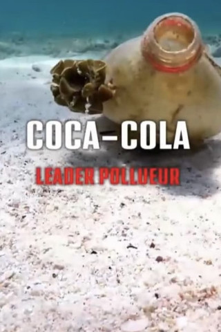 Coca-Cola und das Plastikproblem (2021)
