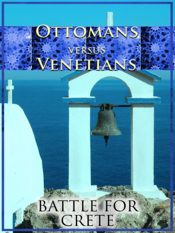 Ottomans vs Venetians: Battle for Crete (2010)