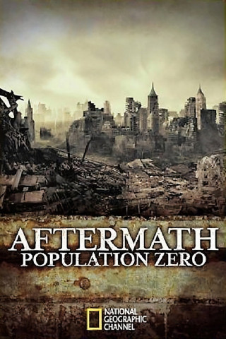 Population Zero - Die Welt ohne uns (2008)