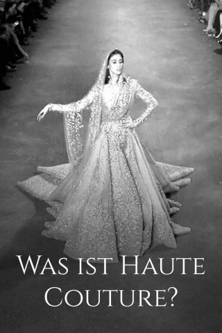 Was ist Haute Couture? (2024)