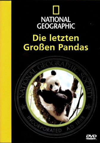 National Geographic - Die letzten Großen Pandas (2006)