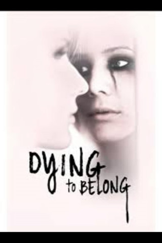 Dying to Belong (2018)