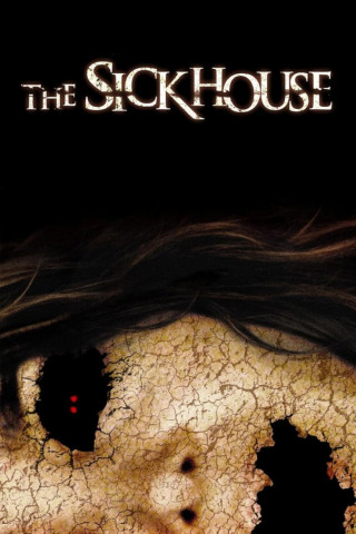 The Sick House - Der Tod ist ansteckend (2008)