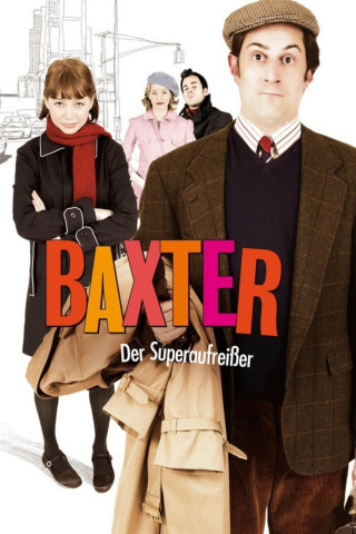 Baxter - Der Superaufreißer (2005)
