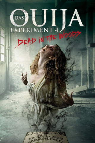 Das Ouija Experiment 4 - Dead in the Woods (2015)