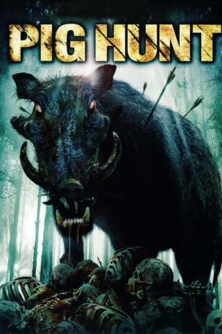 Pig Hunt - Dreck, Blut und Schweine (2008)