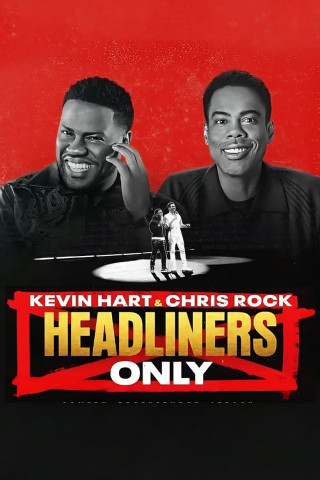 Kevin Hart & Chris Rock: Headliners Only (2023)
