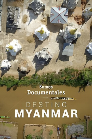 Destination Myanmar (2018)