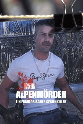 Der Alpenmörder - Ein französischer Serienkiller (2020)