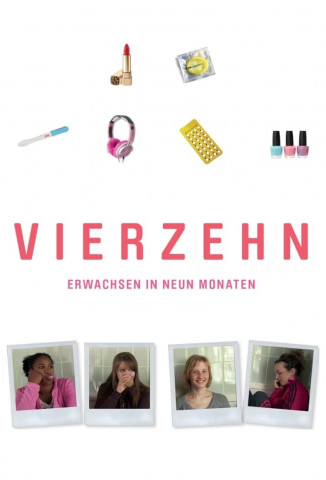 Vierzehn - Erwachsen in neun Monaten (2013)