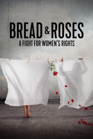 Bread & Roses: A Fight for Women's Rights (2024)