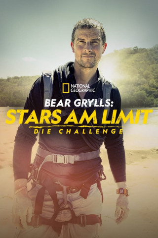 Bear Grylls: Stars am Limit - Die Challenge (2022)