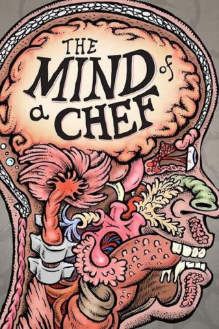 The Mind of a Chef - Kochen in Perfektion (2012)